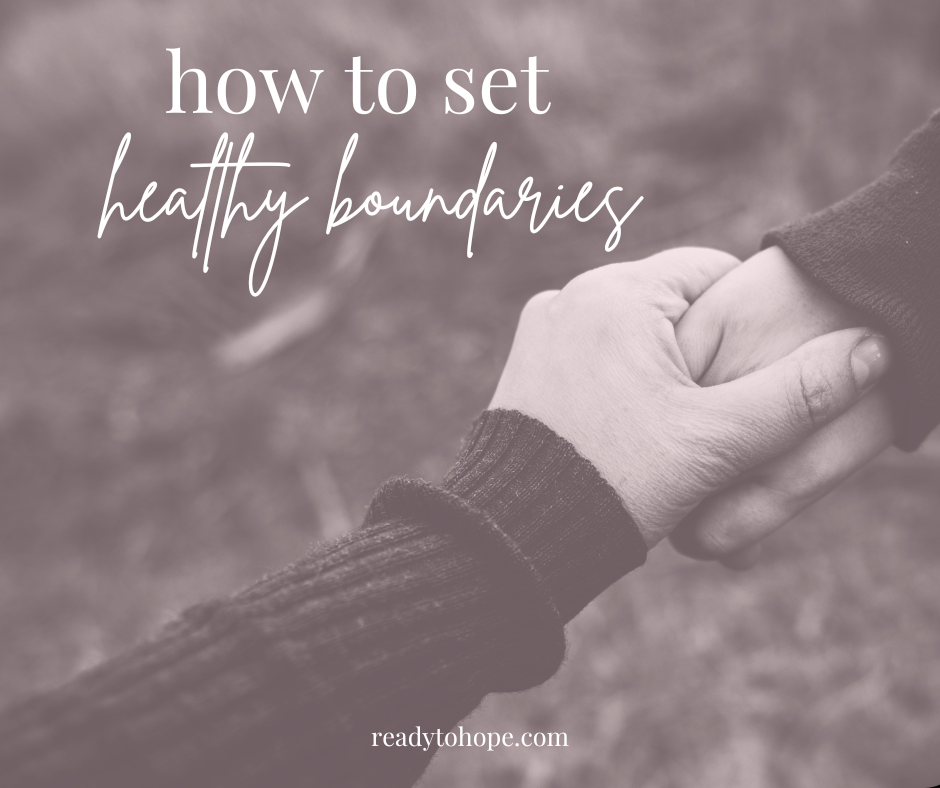 Ready to Hope Healthy Boundaries