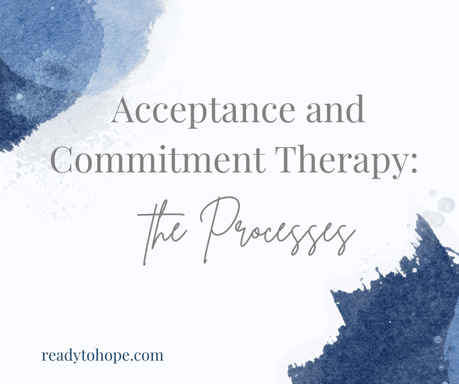 Ready to Hope Acceptance and Commitment Therapy