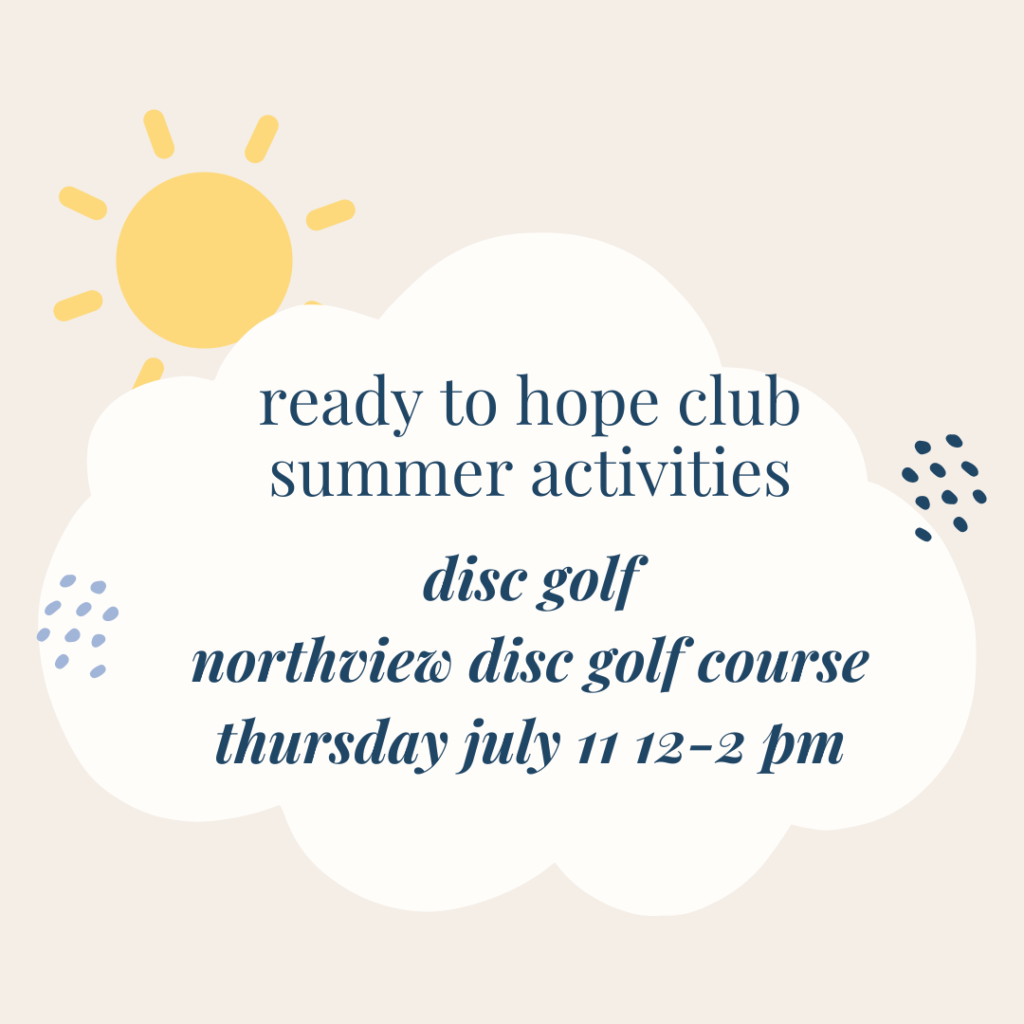 Ready to Hope Club Summer Activities