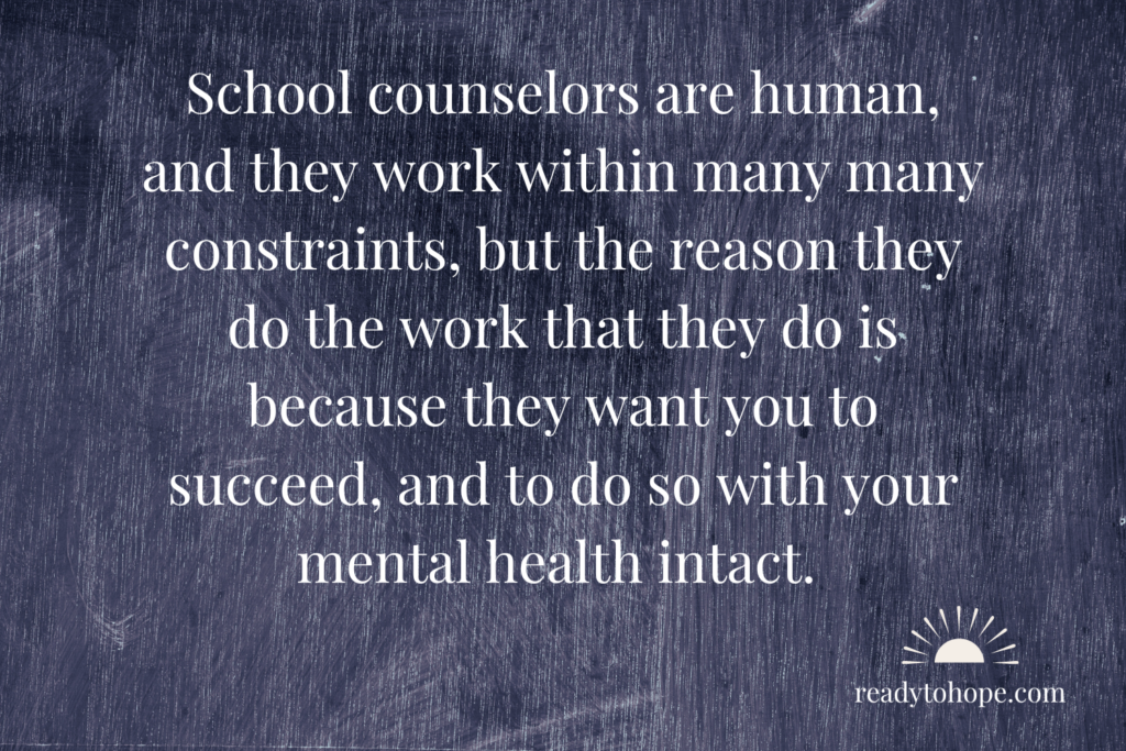 How your school counselor can support you