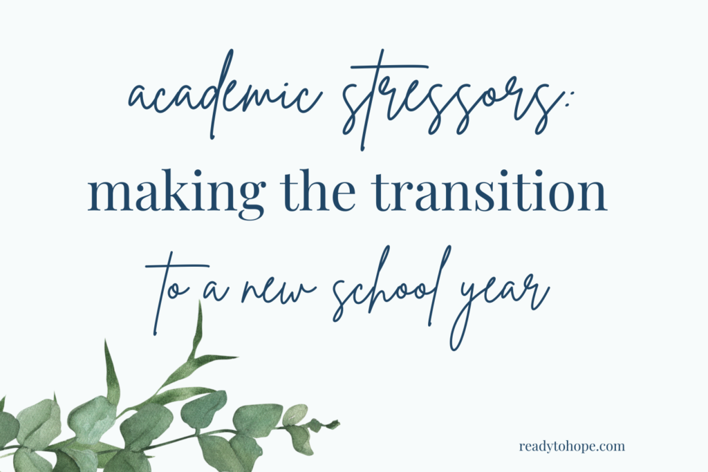 Academic stress making the transition to the new school year