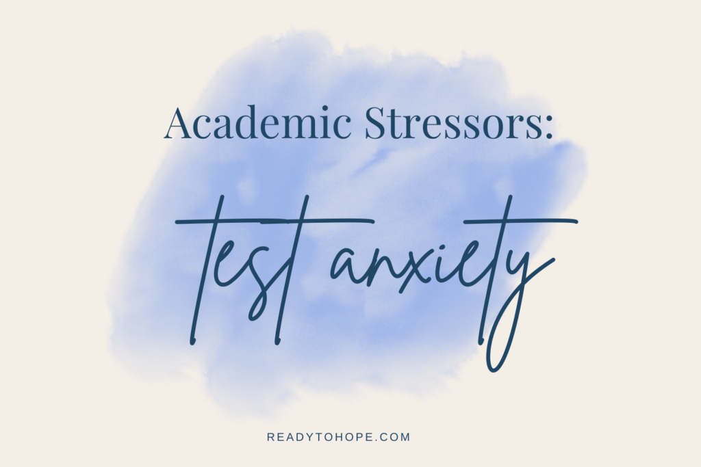 Academic stress of test anxiety