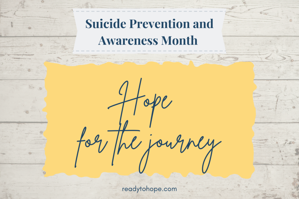 Suicide Prevention and Awareness Hope for the Journey