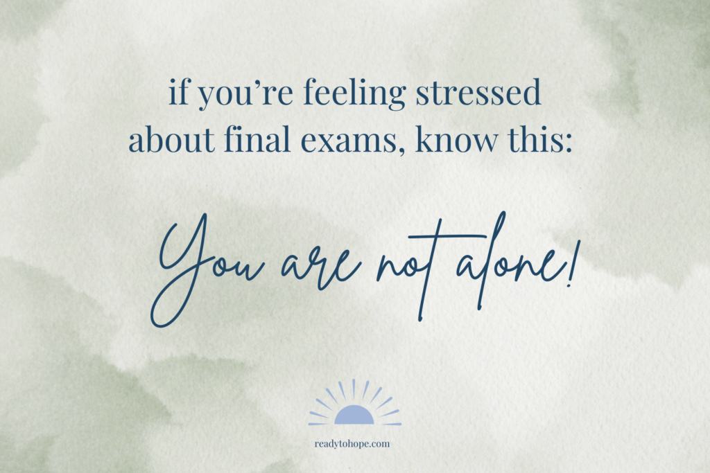 A quote about exams and stress.