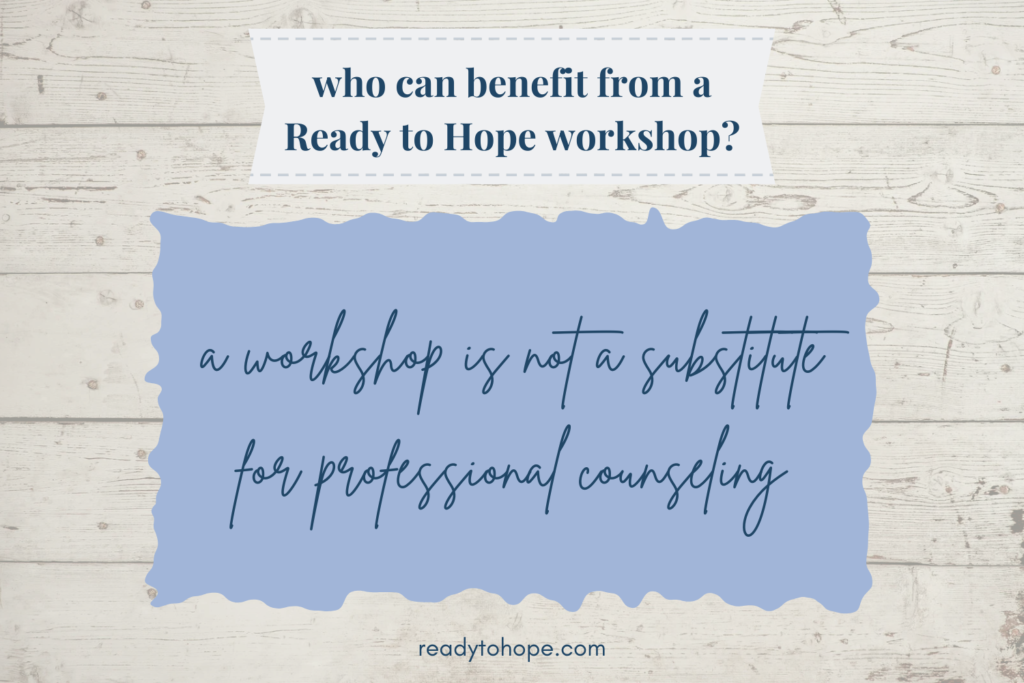 Who Can Benefit from a Ready to Hope Workshop