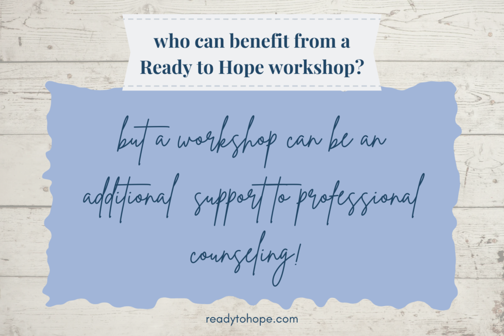 Who Can Benefit from a Ready to Hope Workshop