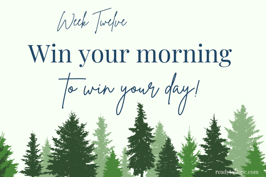 Ready to Hope Young Adult Outpost Win your morning to win your day