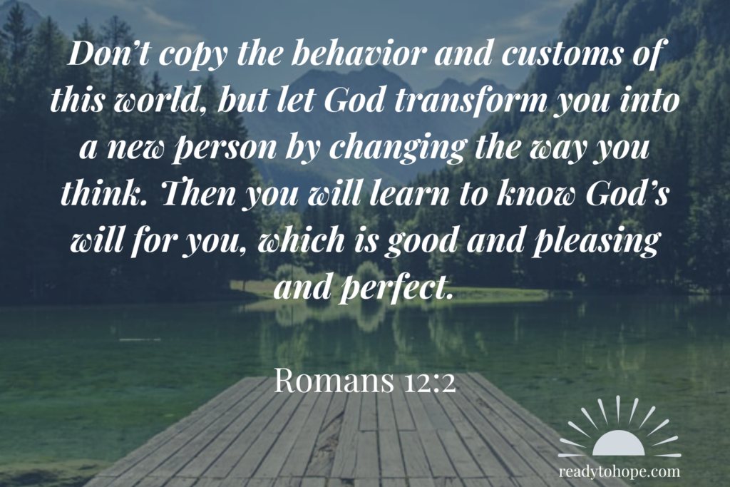 Practicing capturing our thoughts and continually renewing our minds
